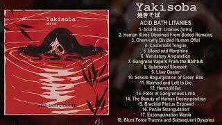 Yakisoba - Acid Bath Litanies FULL ALBUM (2021 - Goregrind)