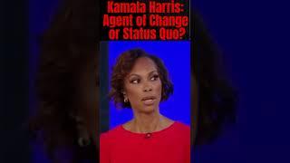 "Kamala Harris: Change Maker or Status Quo? Unpacking Her Policies! "