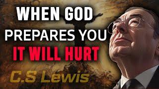 ITS PAINFUL Because You're In A Spiritual Battle (God Is Using This Pain To Prepare YOU) | C.S Lewis