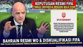  KEPUTUSAN SANGAT KERAS !! Akhirnya FIFA RESMI DISKUALIFIKASI & WO Bahrain Usai Tolak ke Indonesia