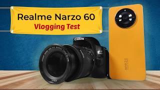 Realme Narzo 60 Camera Review & Vlog Test ll Good for Vlogging?