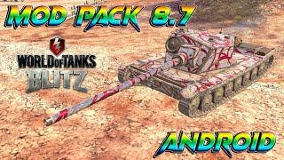 MOD PACK APK 8.7 ANDROID | WOT BLITZ 2022