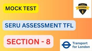 Section 8 - Mock test - SERU ASSESSMENT TFL