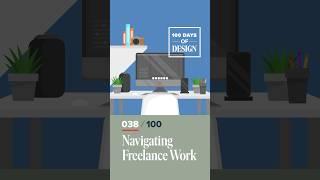 Navigating Freelance Work | Day 38 of 100 Days of Design  #shorts