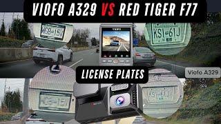 Viofo A329 vs Red Tiger F77 4K Dash Cam License plate comparison