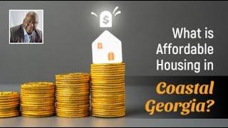 What Is Affordable Housing in Coastal Georgia?