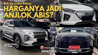 CEK DULU SEBELUM BELI HYUNDAI! Review Hyundai Bekas Segala Tipe! Harganya Anjlok?