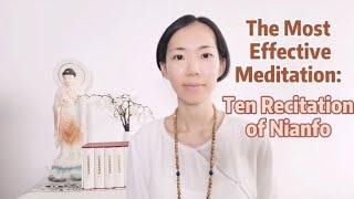 The Most Effective Meditation: Ten Recitations of Nianfo by Master Yinguang