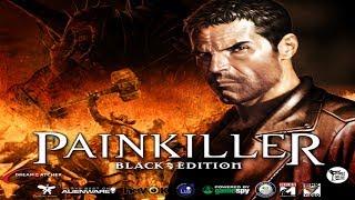 Прохождение Painkiller: Black Edition 1-1 Кладбище [Кошмар] (All Secrets)