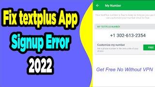 How To Fix TextPlus Sign Up Error 2022 [Latest Working Method]