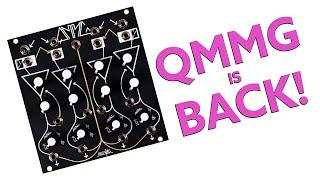The QMMG Returns! | Make Noise