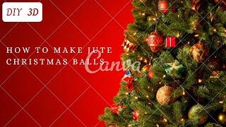 How to make Jute Christmas Balls