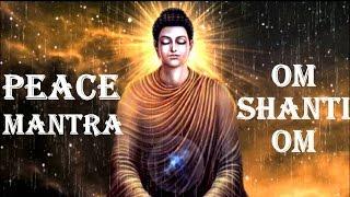 PEACE MANTRA : OM SHANTI OM