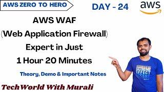 Day 24 | AWS WAF(Web Application Firewall) l Free AWS Course | 30 Days |#Cloud #aws #awsforbeginners