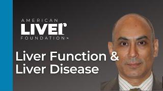 Progression of Liver Disease Webcast Series: Liver Function and Liver Disease