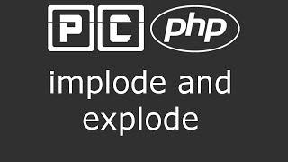 PHP beginners tutorial 31 - implode and explode