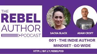 001 - The Rebel Author Podcast - The Indie Author Mindset with Adam Croft