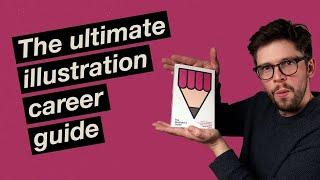 The ultimate illustration career guide!