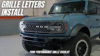 Ford Performance Black Grille Letters Install | Parts & Accessories How-to Ep. 4 | Bronco Nation​