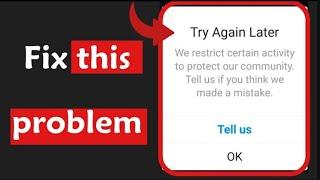 How to fix try again later we restrict certain activity to protect our community Error on instagram