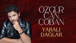 Özgür Can Çoban - Yaralı Dağlar (Official Music Video)