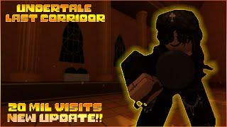 20 MILLION VISITS UPDATE!! New Weapons and Reworks + Changes | Undertale Last Corridor Roblox