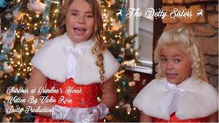 Christmas At Grandma's House -The Detty Sisters