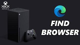 How To Find Internet Browser (Microsoft Edge) On Xbox Series X