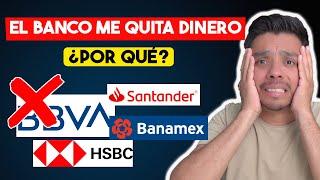 ¿Por qué el banco nos quita dinero?