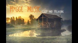 Hygge Music | Relaxing and Cosy Background Music For Your Home | Afslappende