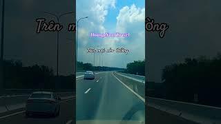 Cao tốc Bến Lức - Long Thành @HoangNam-Travel #caotocbenluclongthanh #caotoc #nhontrach