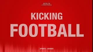 Kicking Football SOUND EFFECT - Fußballschuss Geräusch Ball Kick SOUNDS Single Kick Ball SFX