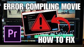 Premiere Pro Export Error Compiling Movie (QUICK FIX)