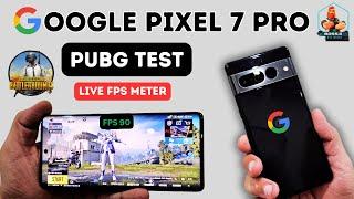 Google Pixel 7 Pro PUBG Test 2024 | Tensor G2 is Underrated! ️