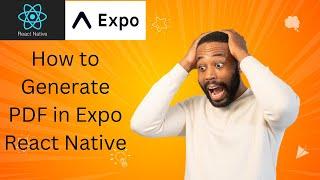 How to Generate PDF in Expo React Native