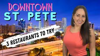 Downtown St Pete - 3 Restaurants To Try - Where To Eat in St Petersburg Florida