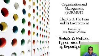 Organization and Management Module 2: Nature, Types, and Forms of Organizations