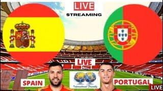 live  spain vs portugal  (04/06/2021) - euro friendlies 2021