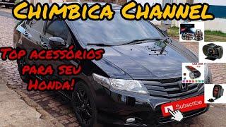 Honda City 2010 Os acessórios legais e úteis para seu carro!