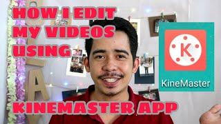 HOW I EDIT MY VIDEO/VLOG USING ANDROID PHONE | TAGALOG KINEMASTER TUTORIAL |EASY WAY OF EDITING VLOG