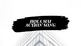 HOLA MAI - ACTION SONG | TONGOLELEKA