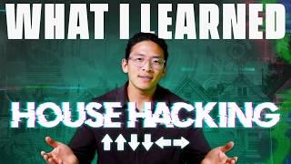 What I learned House Hacking