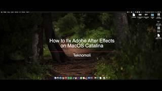 How To Fix Adobe After Effects on macOS Catalina - 2020