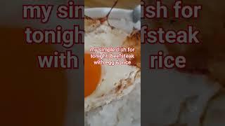 #mysimpledish#beefsteak#egg&rice#shorts