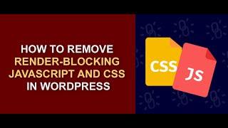 How To Eliminate Render-Blocking Resources on WordPress [Best Methods] - Render-Blocking JS & CSS