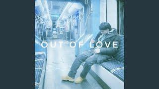 out of love