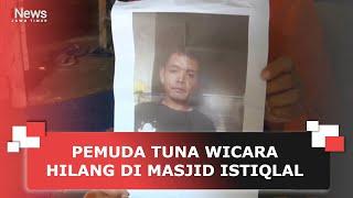 PEMUDA TUNA WICARA HILANG DI MASJID ISTIQLAL