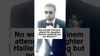 No wonder Eminem attend his daughter Hailie's wedding but not Alaina's！ #actor #eminem #hailiejade