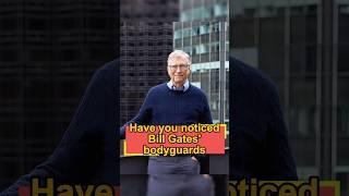 Have you noticed Bill Gates' bodyguards? They must follow these 3 rules, and the last one #foryou