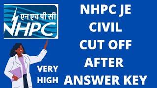 NHPC JE CIVIL CUT OFF AFTER ANSWER KEY RESPONSE CUT OFF IS HIGH  COMMENT YOUR MARKS 